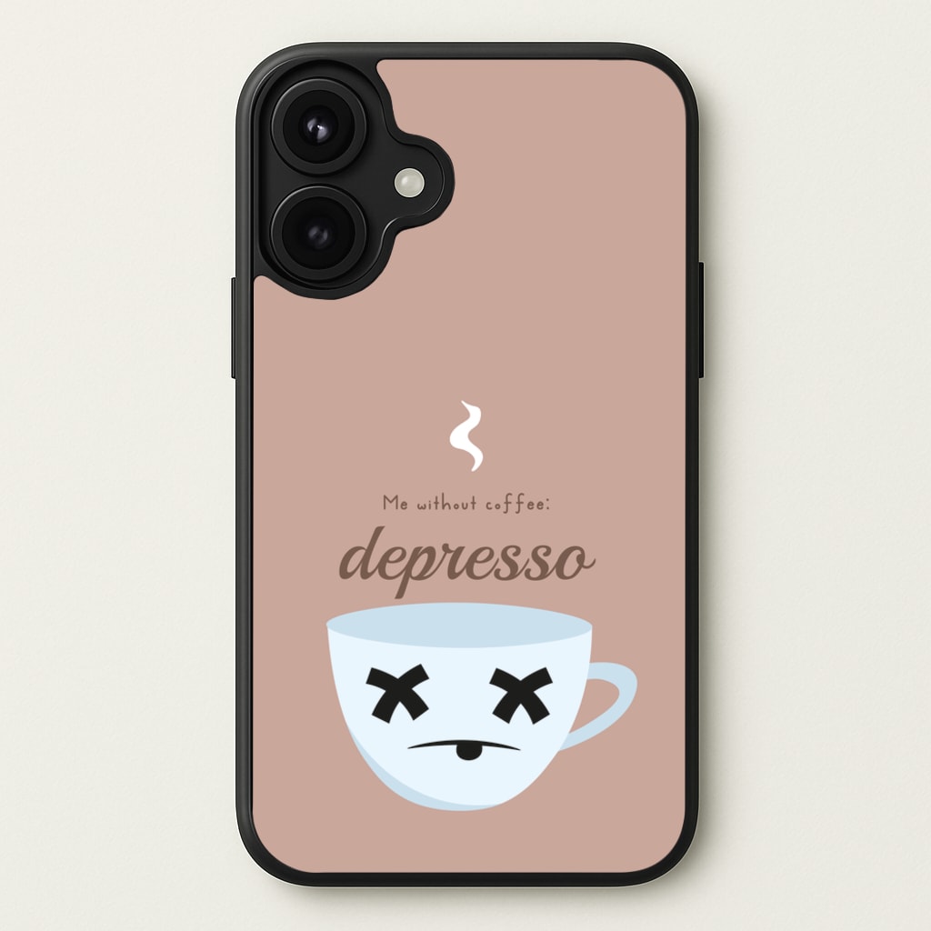 Depresso - Funny Quotes Phone Case for iPhone 17