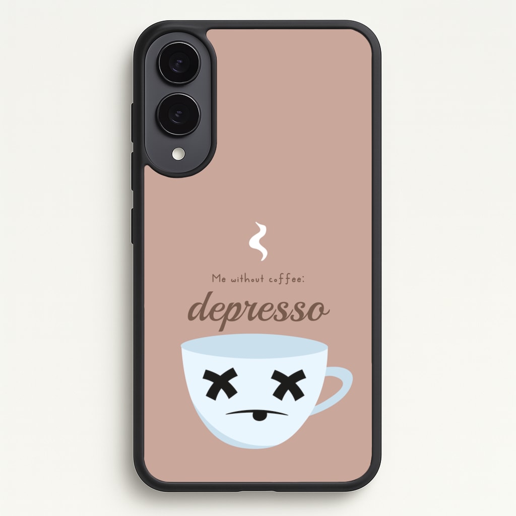 Depresso - Funny Quotes - Funny Quotes Phone Case for Galaxy S25 Edge