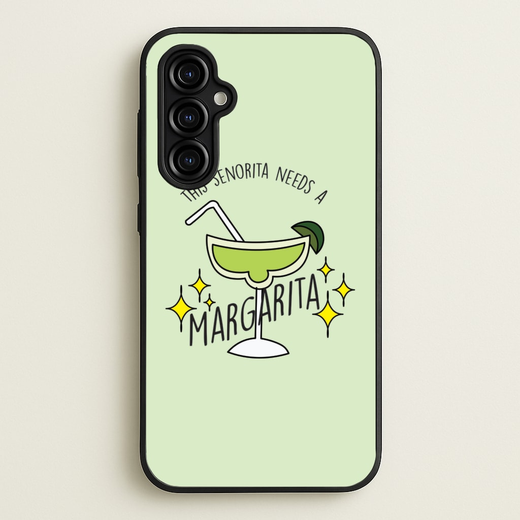 This Senorita Needs A Margarita - Funny Quotes - Funny Quotes Phone Case for Galaxy A54