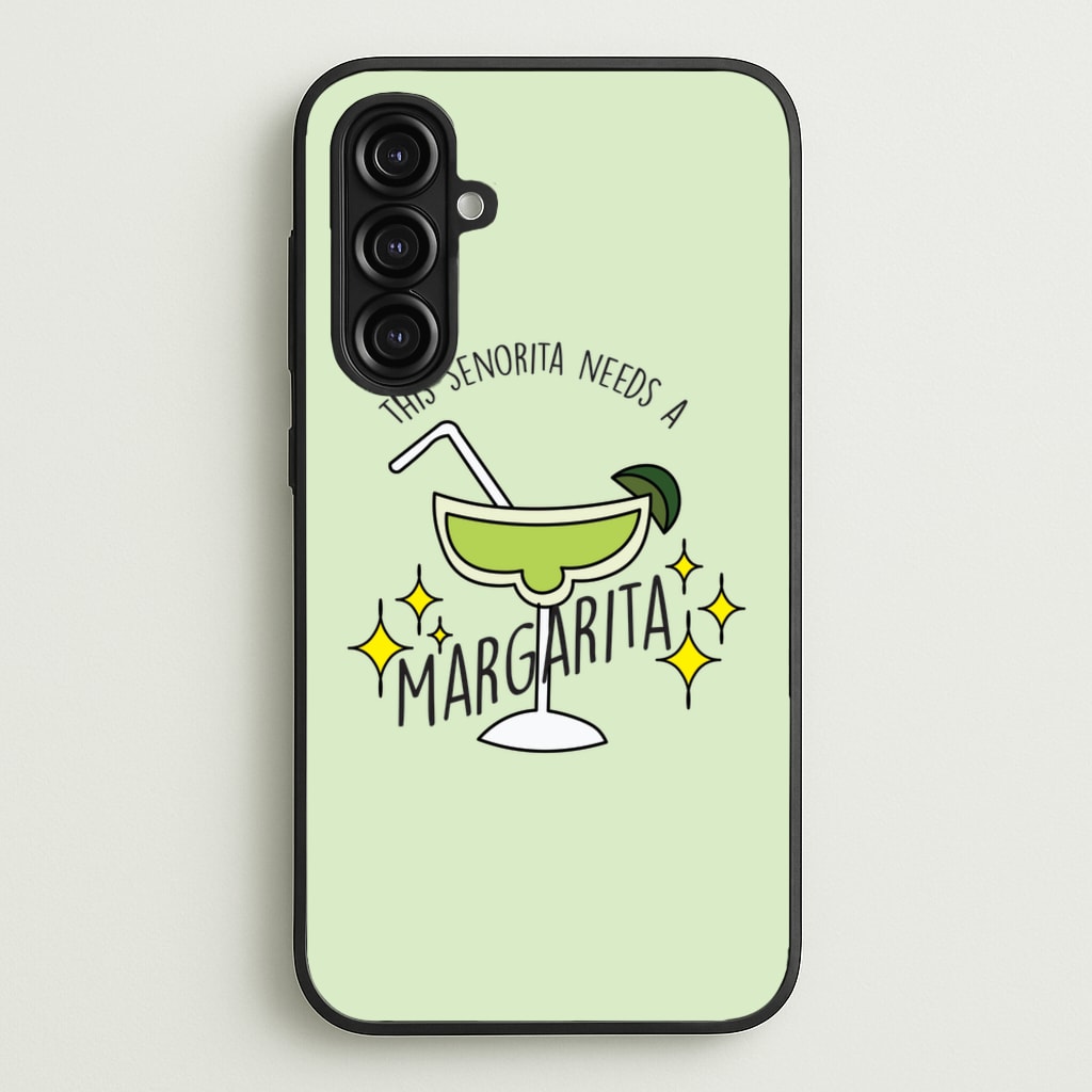 This Senorita Needs A Margarita - Funny Quotes - Funny Quotes Phone Case for Galaxy A16
