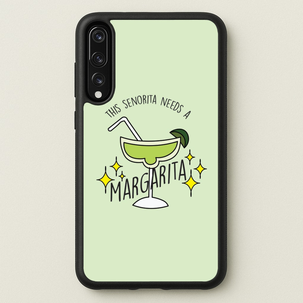 This Senorita Needs A Margarita - Funny Quotes - Funny Quotes Phone Case for Huawei P20 Pro