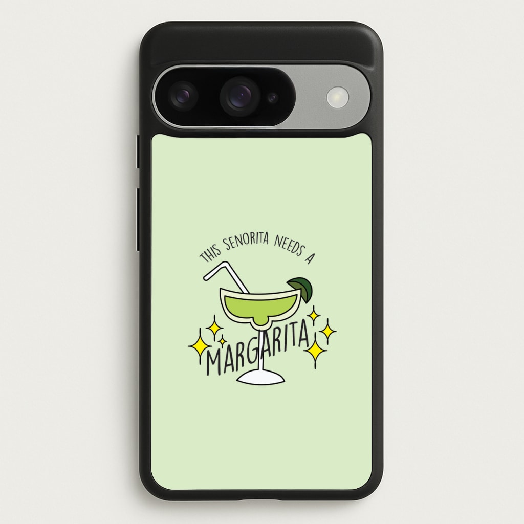 This Senorita Needs A Margarita - Funny Quotes Phone Case for Google Pixel 10 / 10 Pro