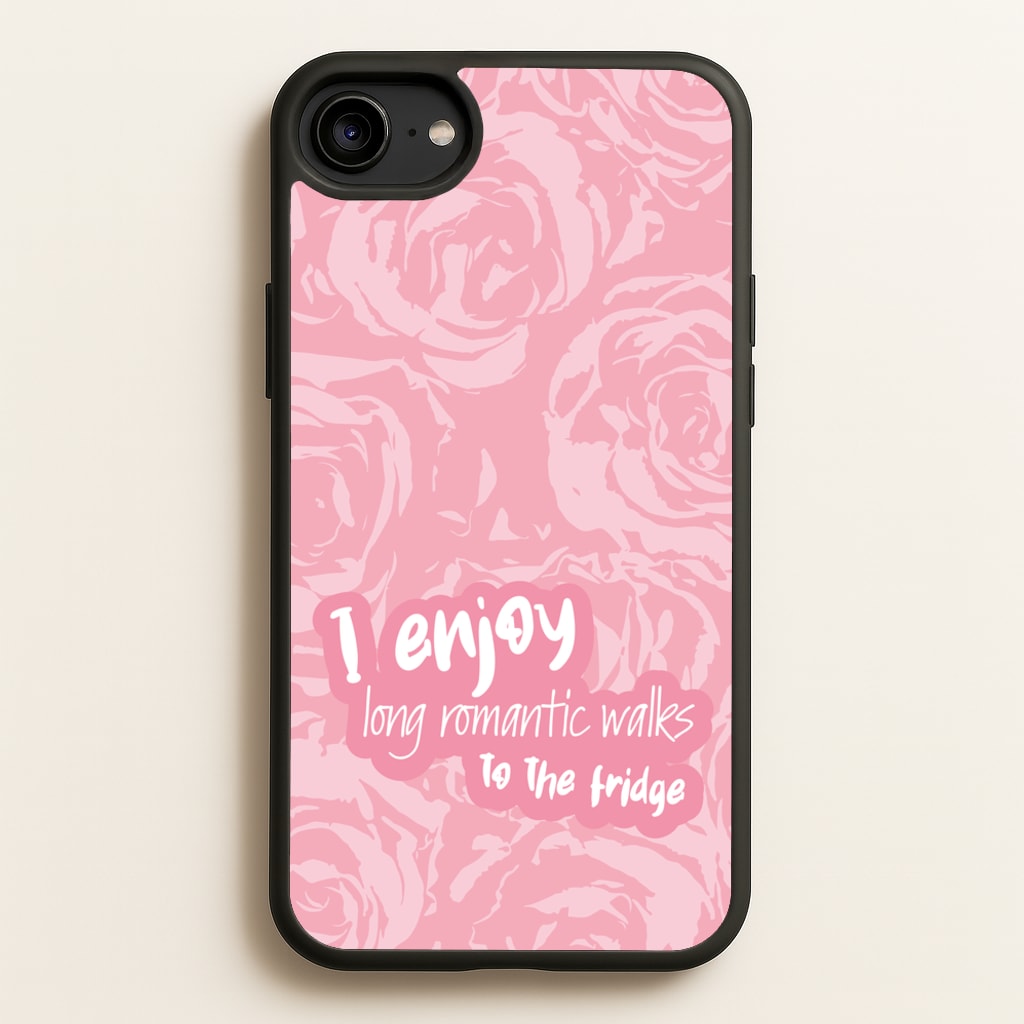 I Enjoy Long Romantic Walks - Funny Quotes - Funny Quotes Phone Case for iPhone 6 / 7 / 8 / SE