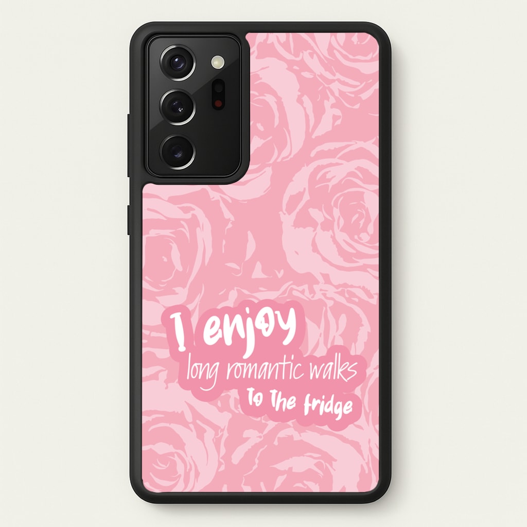 I Enjoy Long Romantic Walks - Funny Quotes - Funny Quotes Phone Case for Galaxy Note 20 Ultra