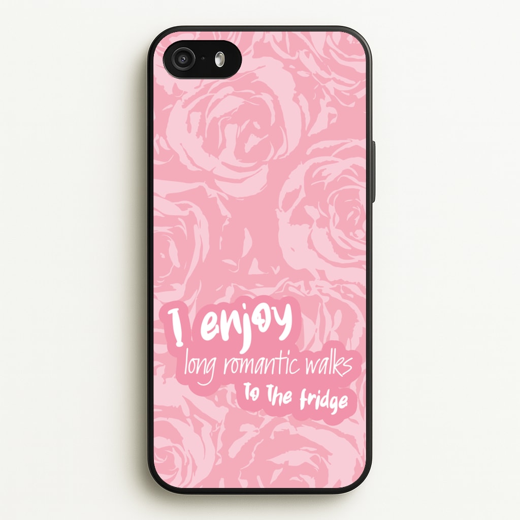 I Enjoy Long Romantic Walks - Funny Quotes - Funny Quotes Phone Case for iPhone 5 / 5s / SE 2016