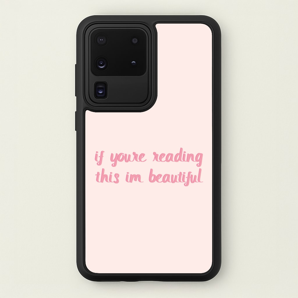 If You're Reading This Im Beautiful - Funny Quotes - Funny Quotes Phone Case for Galaxy S20 Ultra