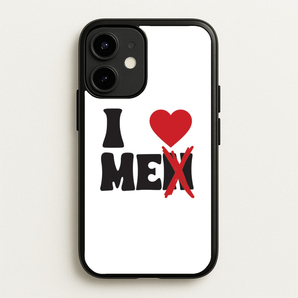 I Love Me - Funny Quotes - Funny Quotes Phone Case for iPhone 12 / 12 Pro