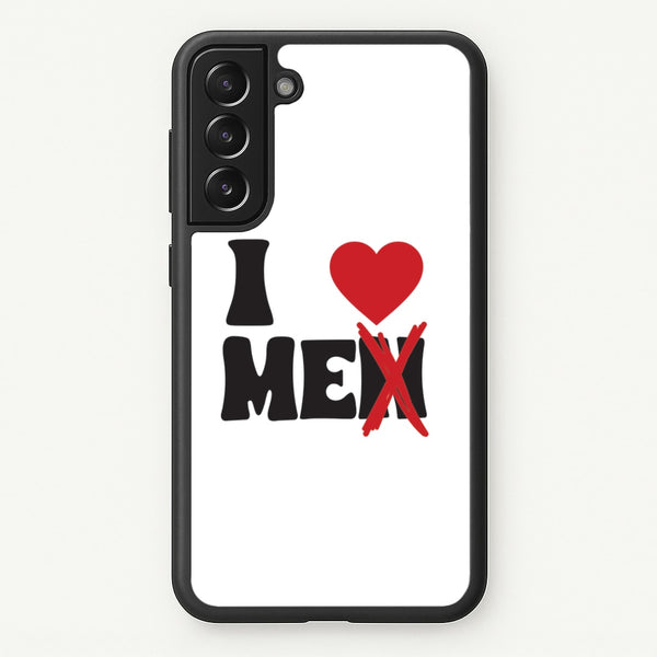 I Love Me - Funny Quotes - Funny Quotes Phone Case for Galaxy S21
