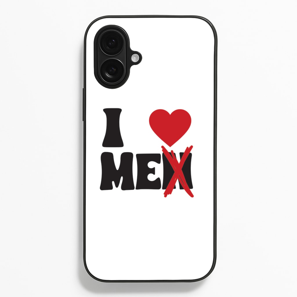 I Love Me - Funny Quotes Phone Case