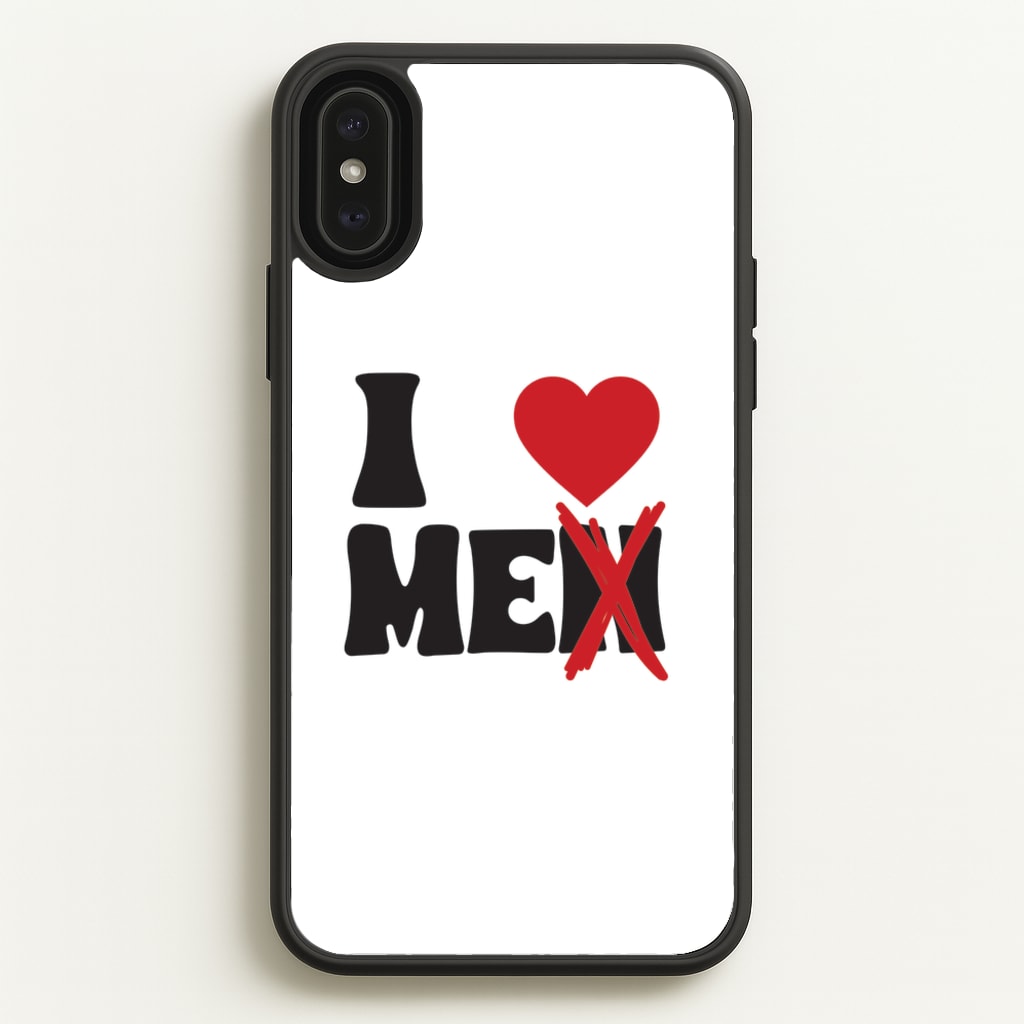 I Love Me - Funny Quotes - Funny Quotes Phone Case for iPhone XS Max