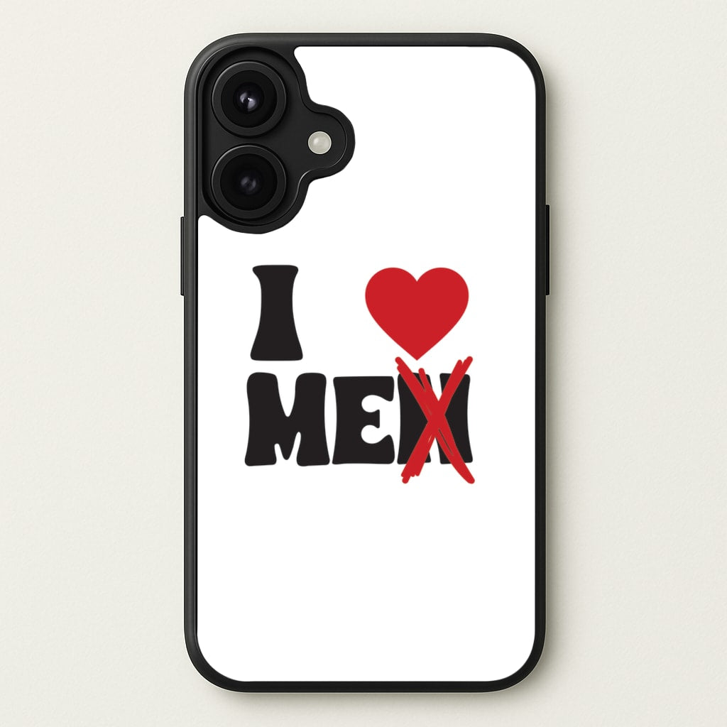 I Love Me - Funny Quotes Phone Case for iPhone 17