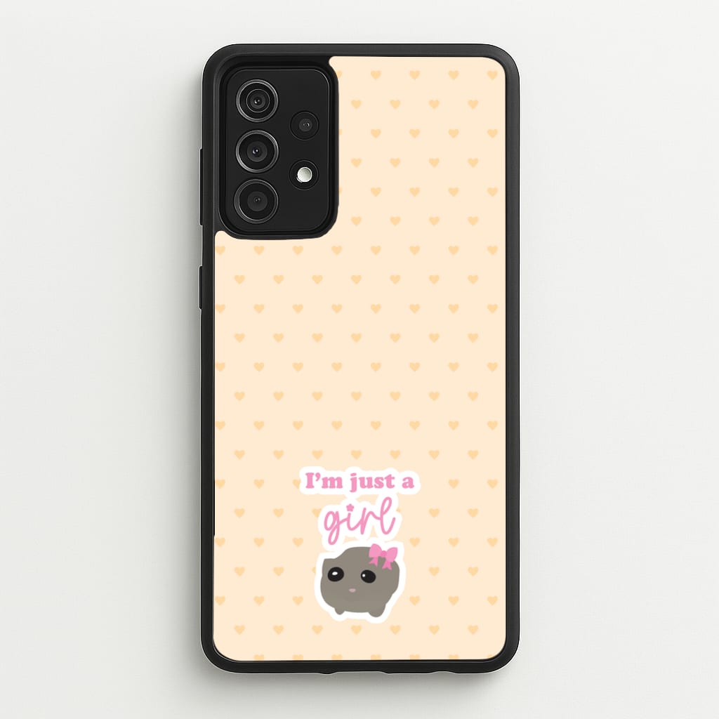 I'm Just A Girl - Quotes Phone Case for Galaxy A52 / A52s