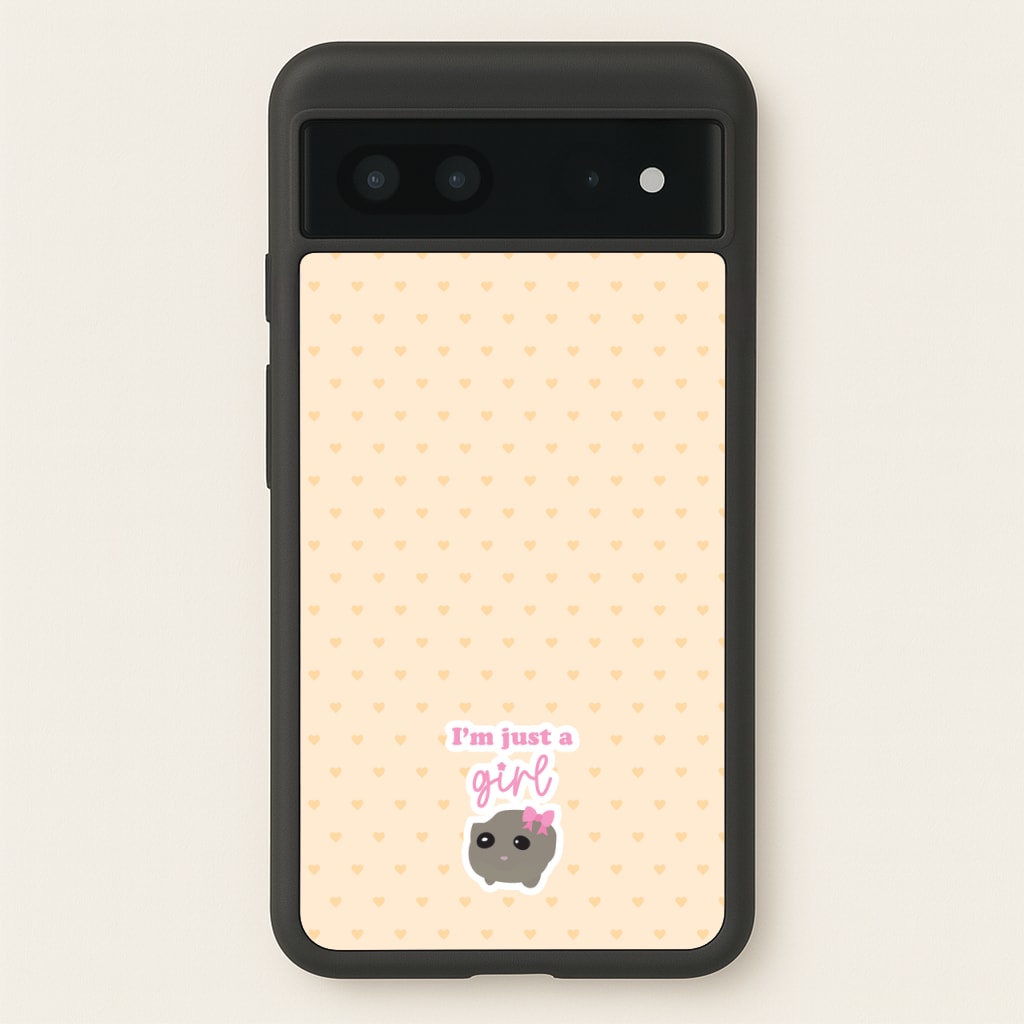 I'm Just A Girl - Quotes Phone Case for Google Pixel 7