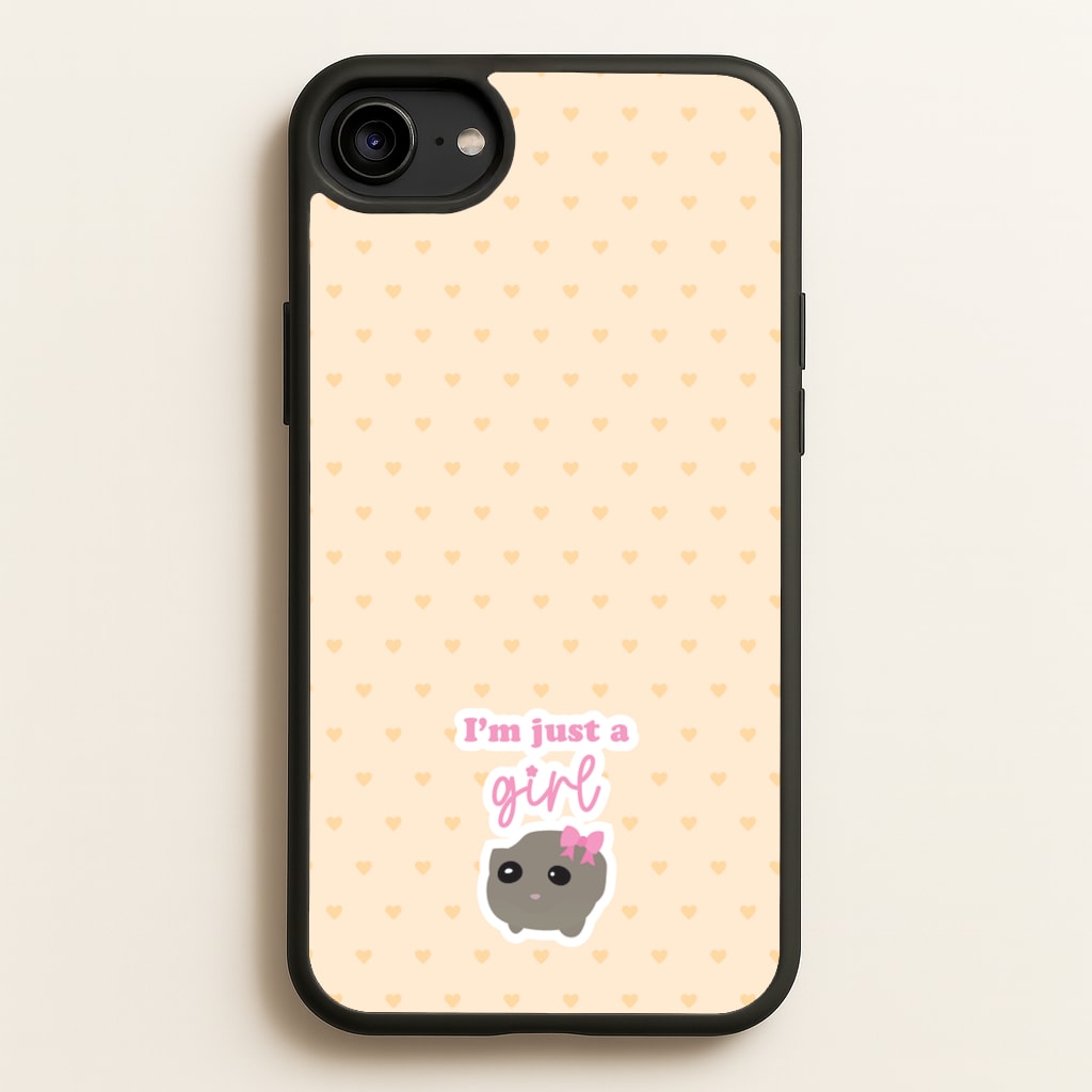 I'm Just A Girl - Quotes Phone Case for iPhone 6 / 7 / 8 / SE