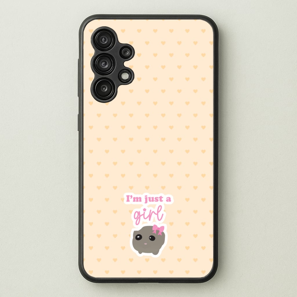 I'm Just A Girl - Quotes Phone Case for Galaxy A13
