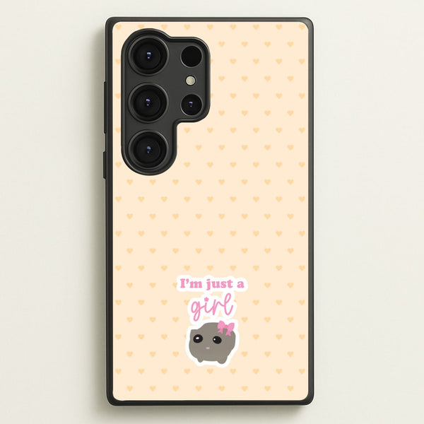 I'm Just A Girl - Quotes Phone Case for Galaxy S25 Ultra