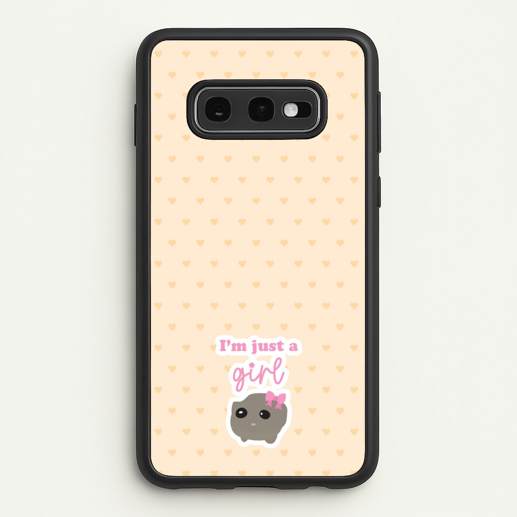 I'm Just A Girl - Quotes Phone Case for Galaxy S10e