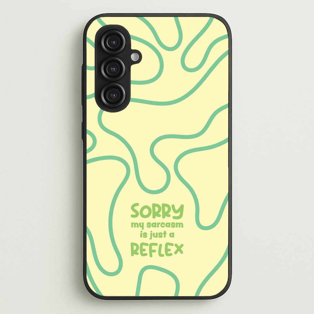 Sorry My Sarcasm - Quotes Phone Case for Galaxy S23FE