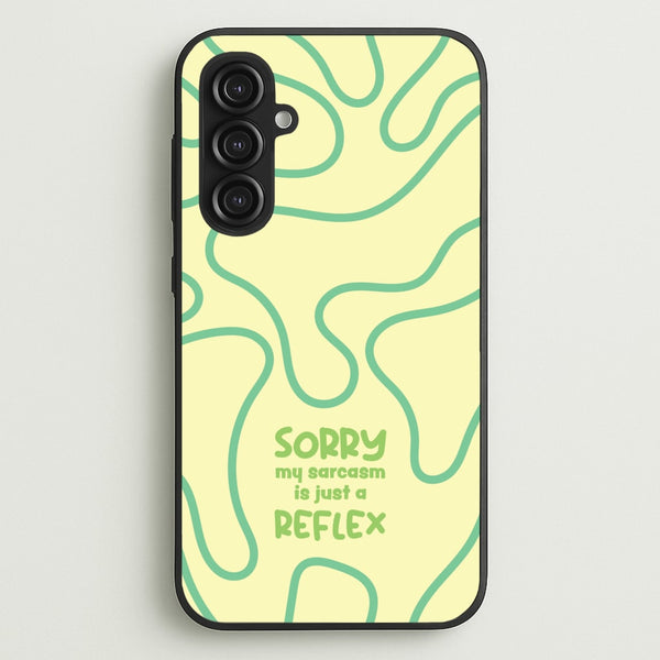Sorry My Sarcasm - Quotes Phone Case for Galaxy S23FE