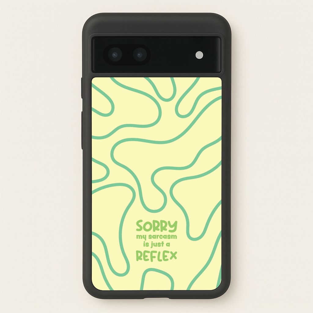 Sorry My Sarcasm - Quotes Phone Case for Google Pixel 6a
