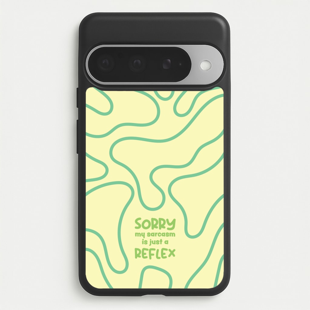 Sorry My Sarcasm Phone Case for Google Pixel 10 Pro XL
