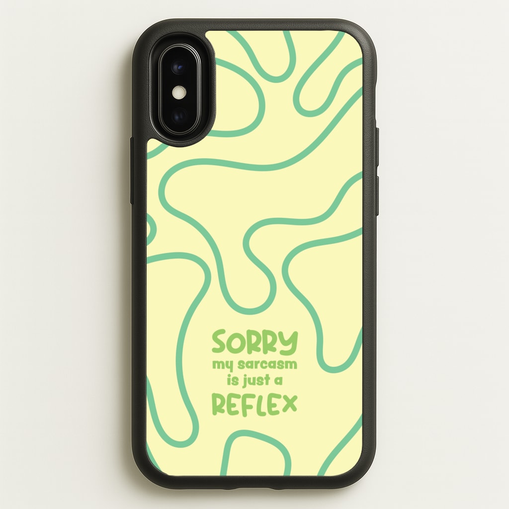Sorry My Sarcasm - Quotes Phone Case for iPhone X / XS