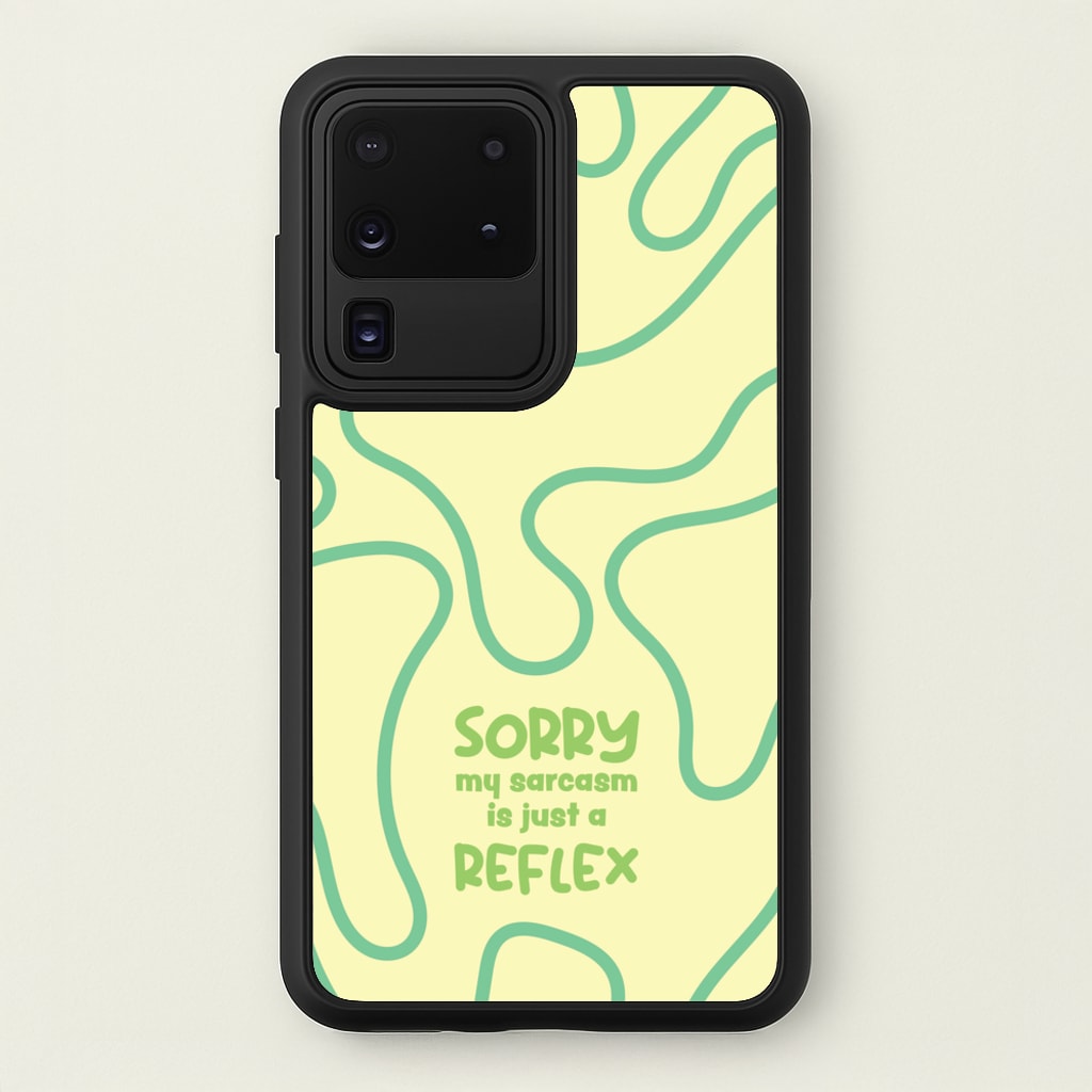 Sorry My Sarcasm - Quotes Phone Case for Galaxy S20 Ultra