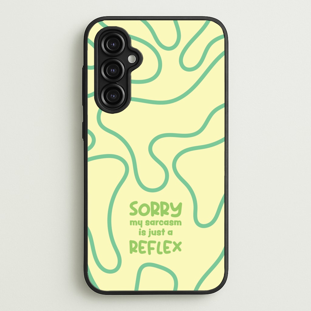 Sorry My Sarcasm - Quotes Phone Case for Galaxy A14