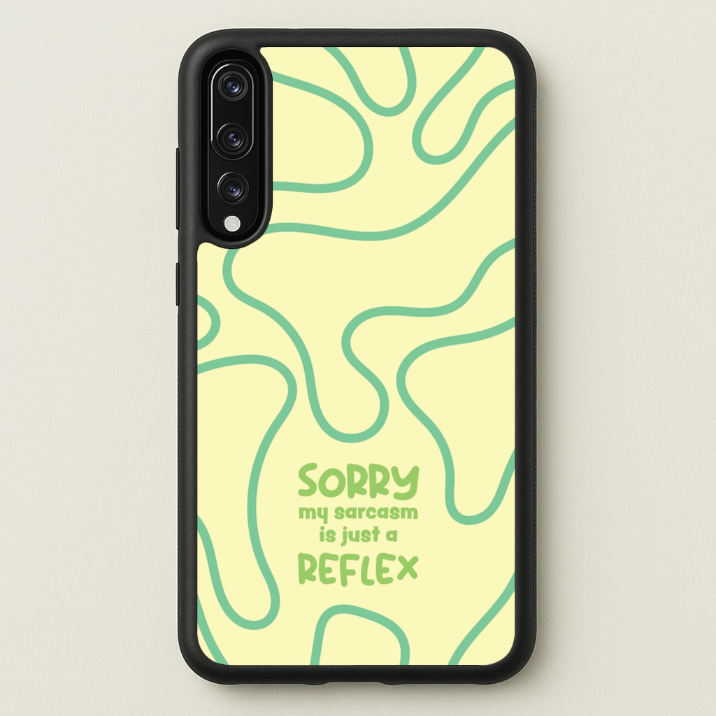 Sorry My Sarcasm - Quotes Phone Case for Huawei P20 Pro