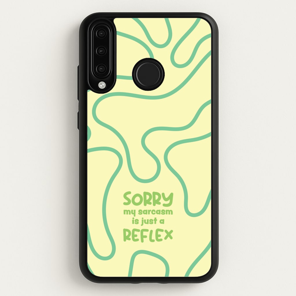 Sorry My Sarcasm - Quotes Phone Case for Huawei P30 Lite