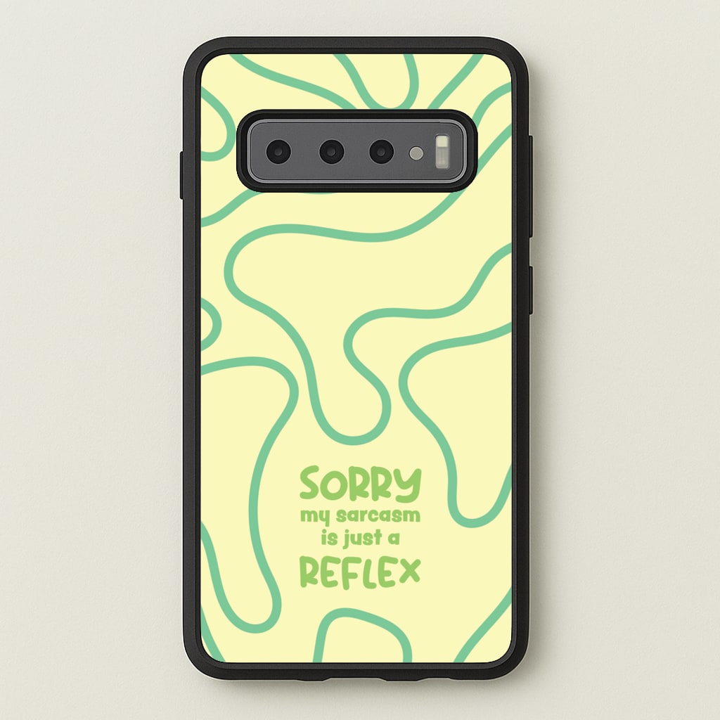 Sorry My Sarcasm - Quotes Phone Case for Galaxy S10