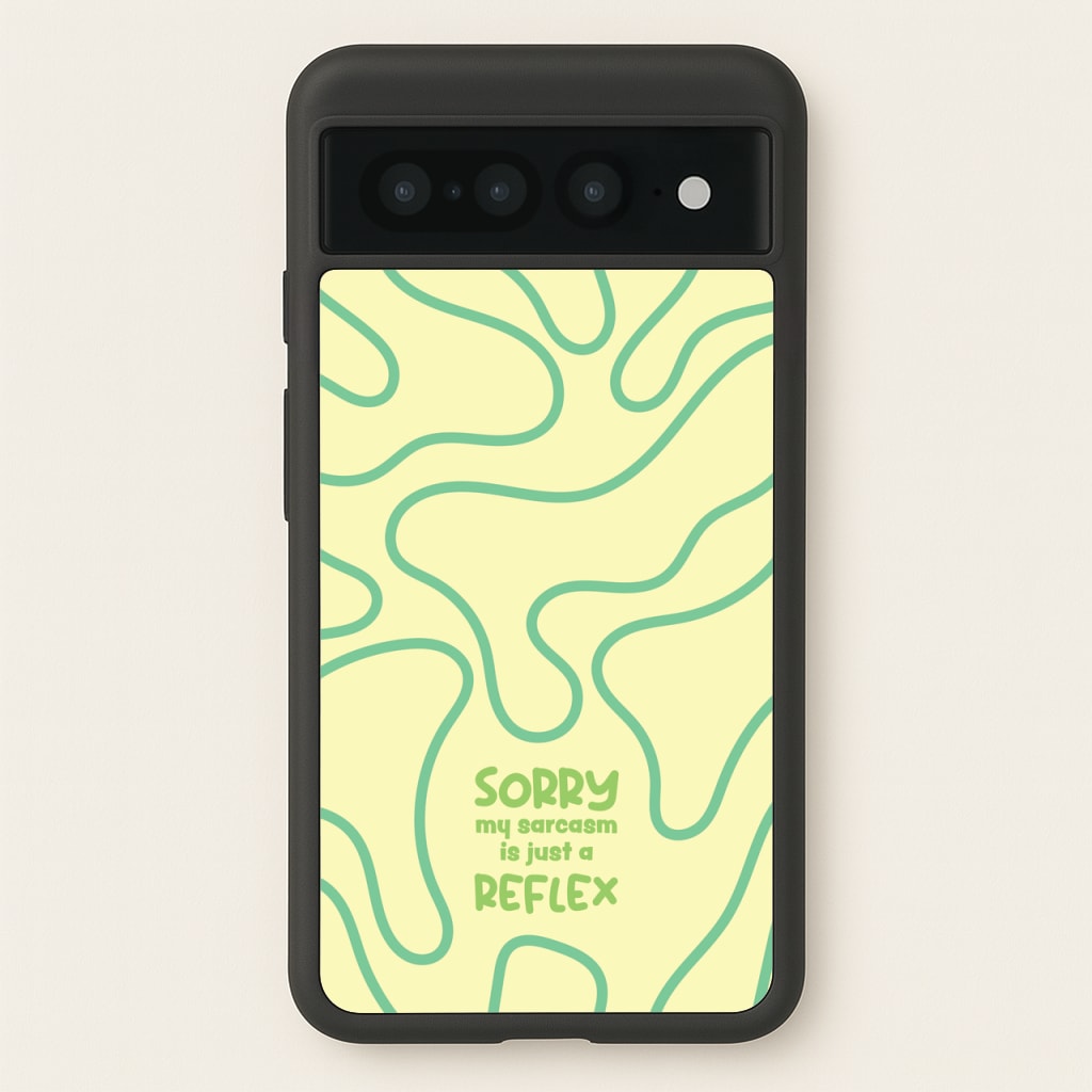 Sorry My Sarcasm - Quotes Phone Case for Google Pixel 7 Pro