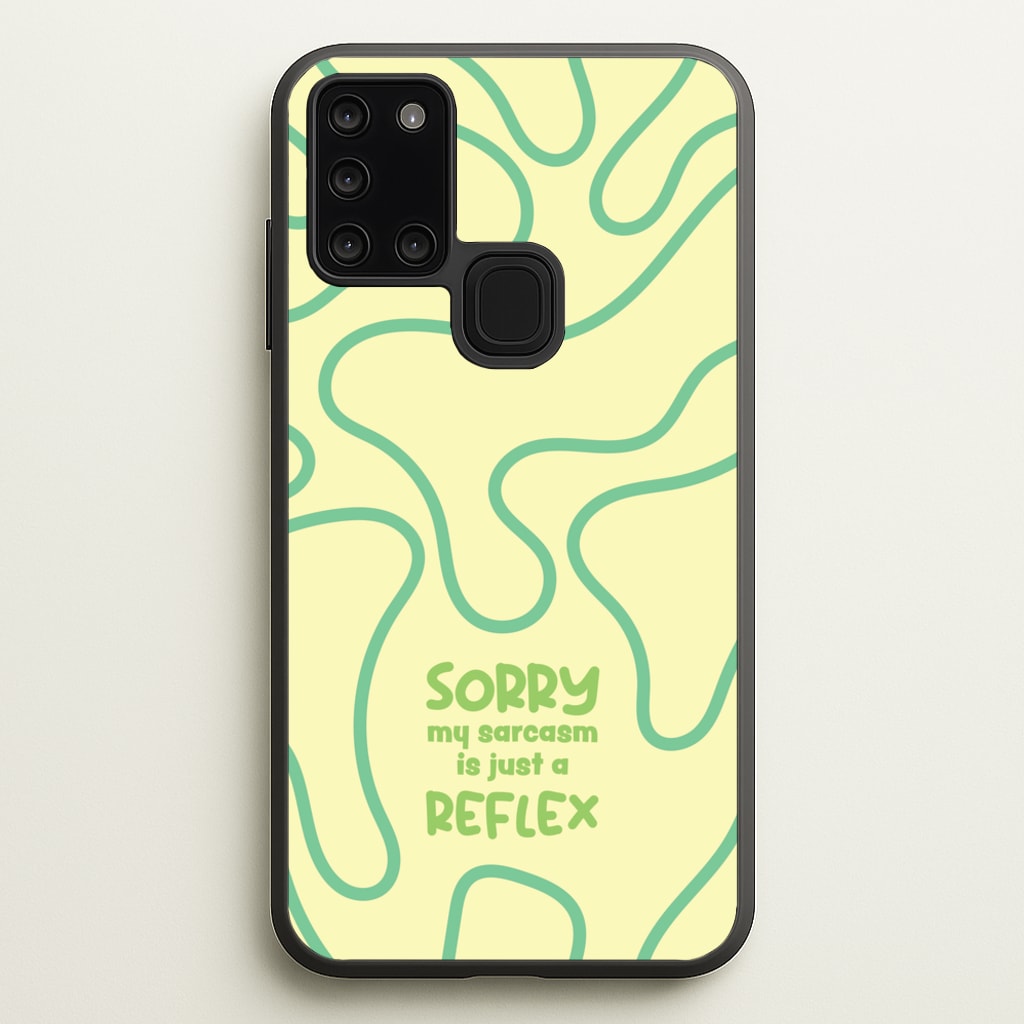 Sorry My Sarcasm - Quotes Phone Case for Galaxy A21s