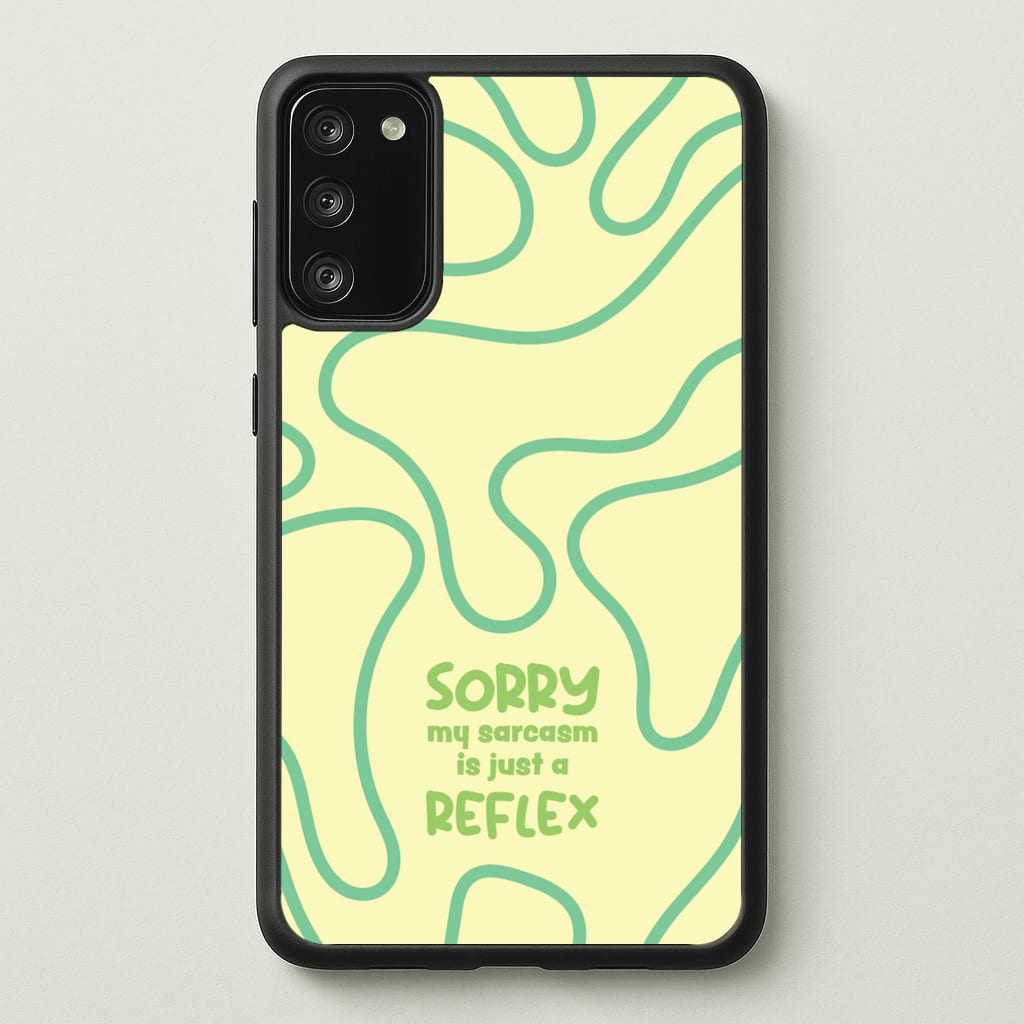Sorry My Sarcasm - Quotes Phone Case for Galaxy A41