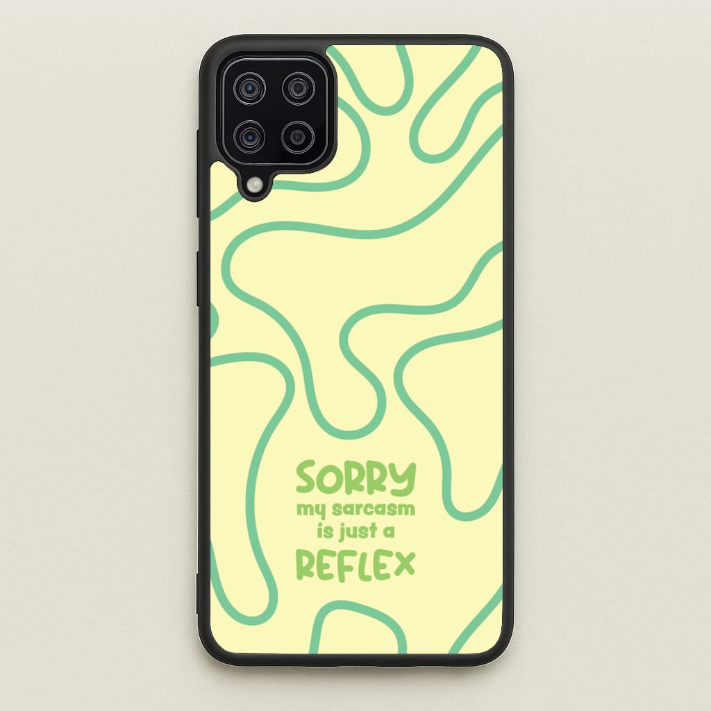 Sorry My Sarcasm - Quotes Phone Case for Galaxy A12