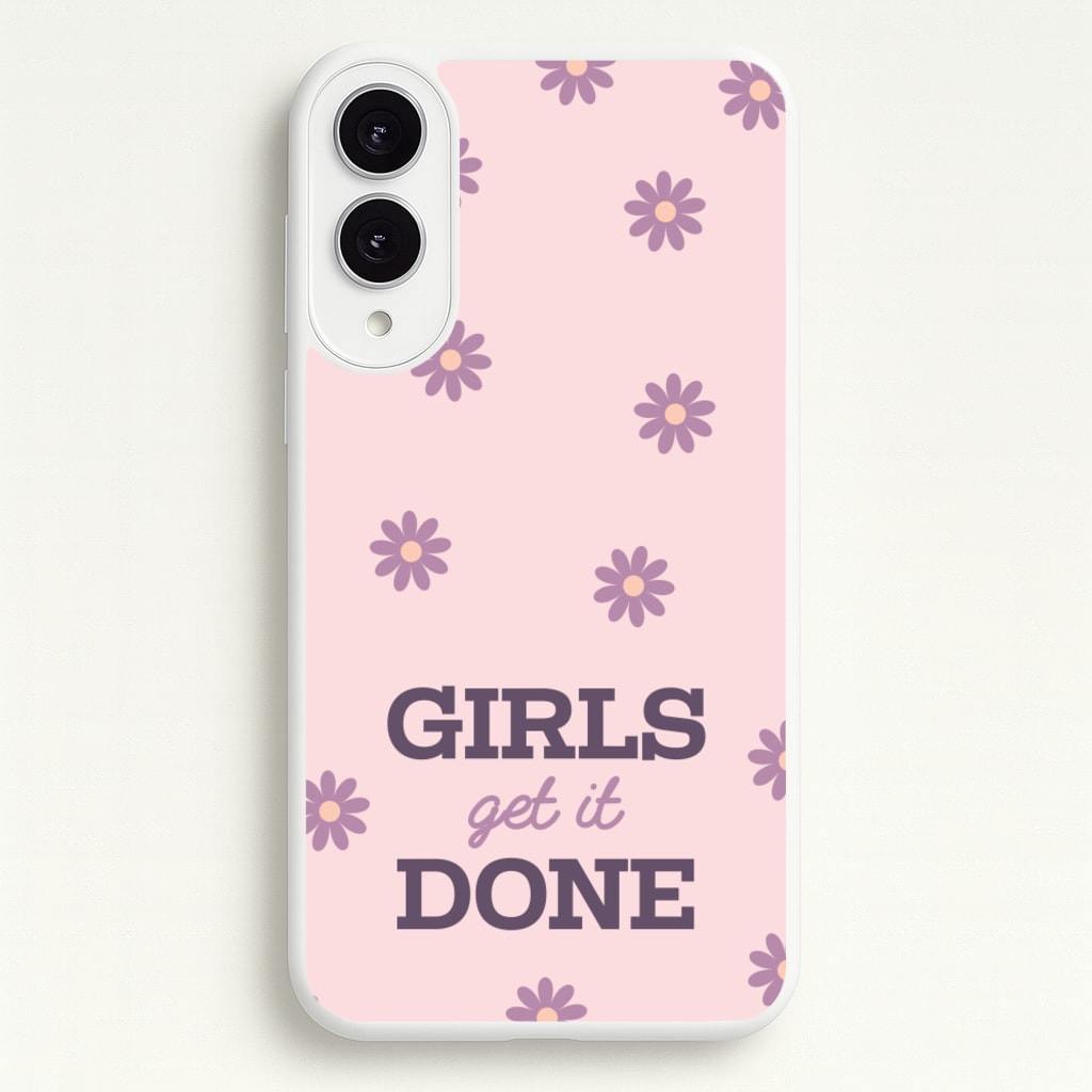Girls Get It Done - Quotes Phone Case for Galaxy S25 Edge
