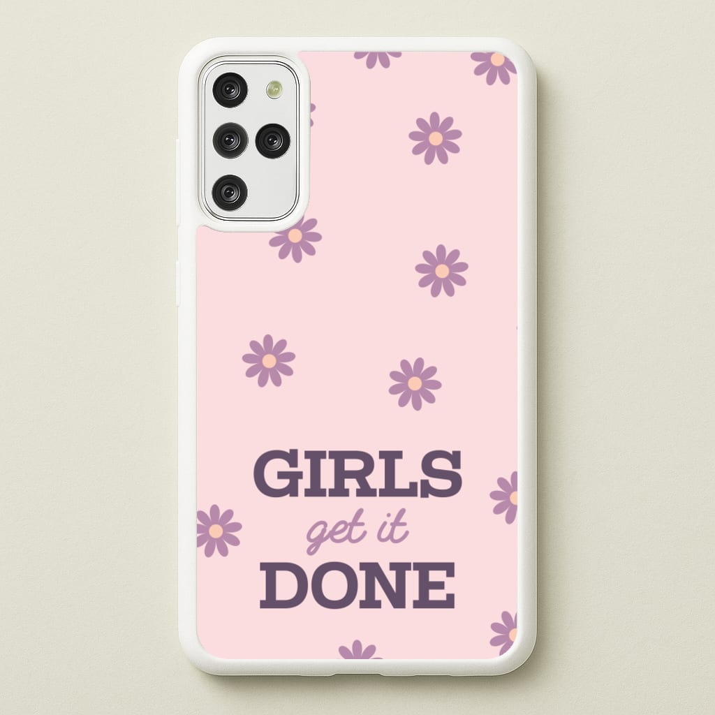 Girls Get It Done - Quotes Phone Case for Galaxy S20 Plus