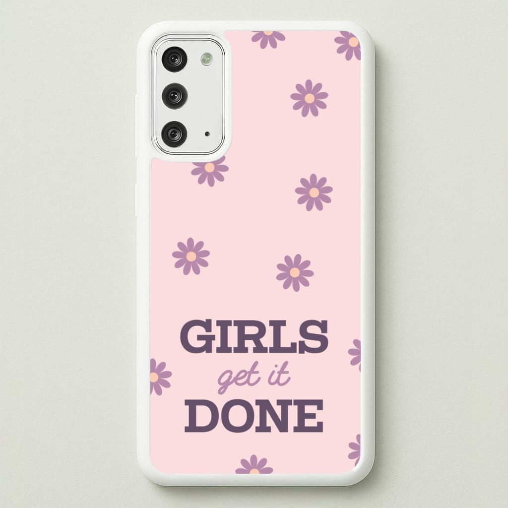 Girls Get It Done - Quotes Phone Case for Galaxy Note 20