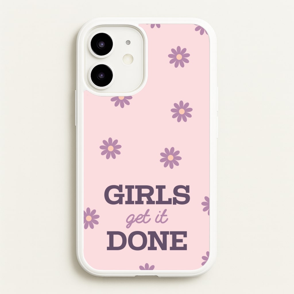 Girls Get It Done - Quotes Phone Case for iPhone 12 / 12 Pro