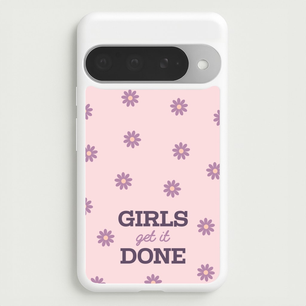 Girls Get It Done Phone Case for Google Pixel 10 Pro XL