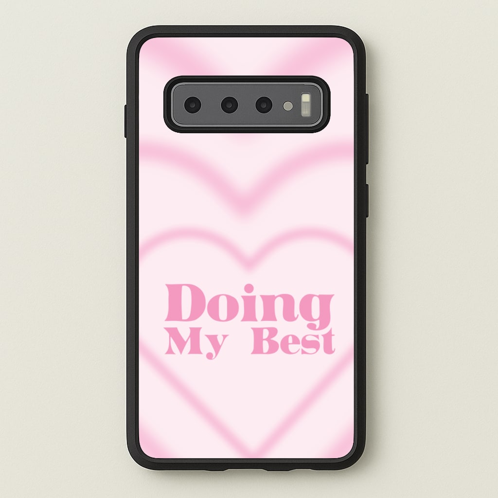 Doing My Best - Quotes Phone Case for Galaxy S10
