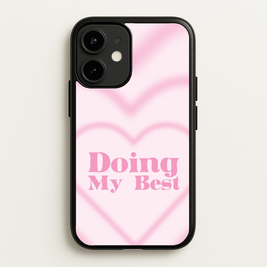 Doing My Best - Quotes Phone Case for iPhone 12 / 12 Pro