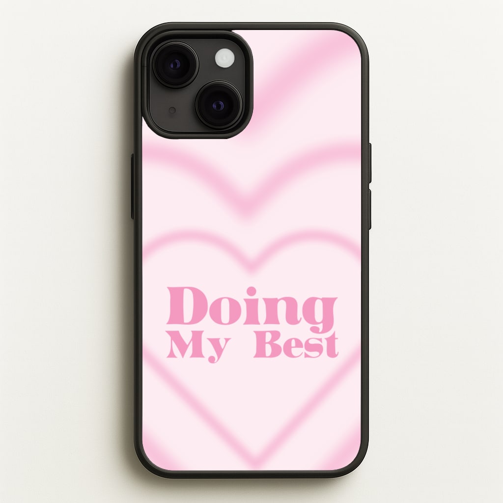 Doing My Best - Quotes Phone Case for iPhone 13 Mini