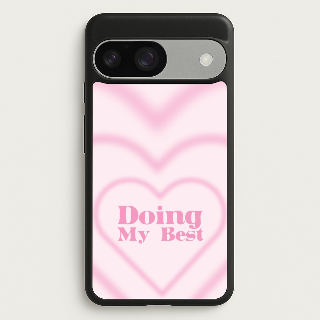 Doing My Best - Quotes Phone Case for Google Pixel 9 / 9 Pro