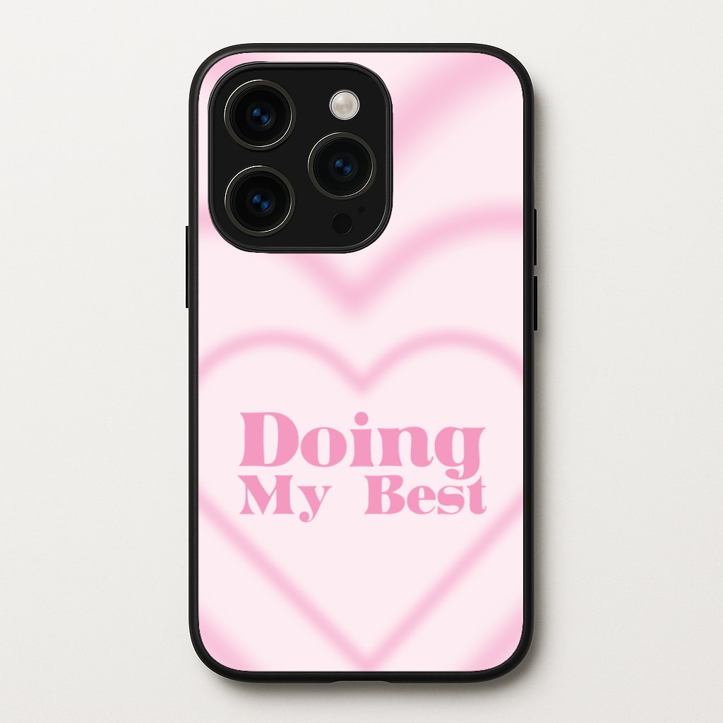 Doing My Best - Quotes Phone Case for iPhone 14 Pro
