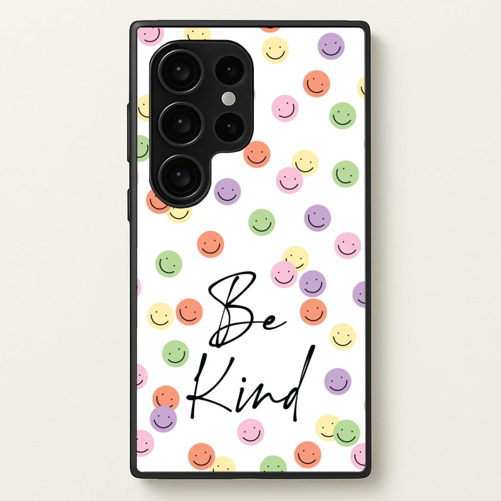 Be Kind - Quotes Phone Case for Galaxy S24 Ultra
