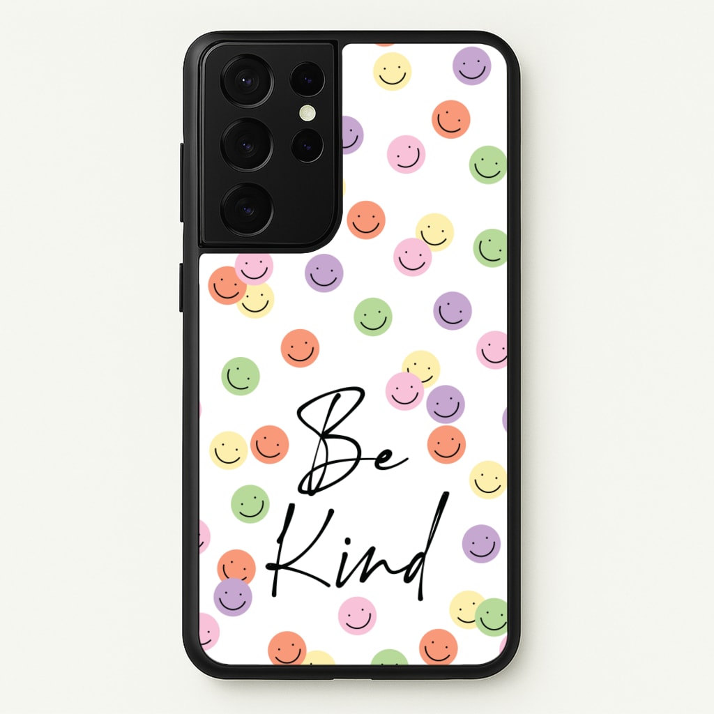 Be Kind - Quotes Phone Case for Galaxy S21 Ultra