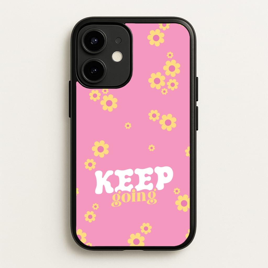 Keep Going - Quotes Phone Case for iPhone 12 Mini