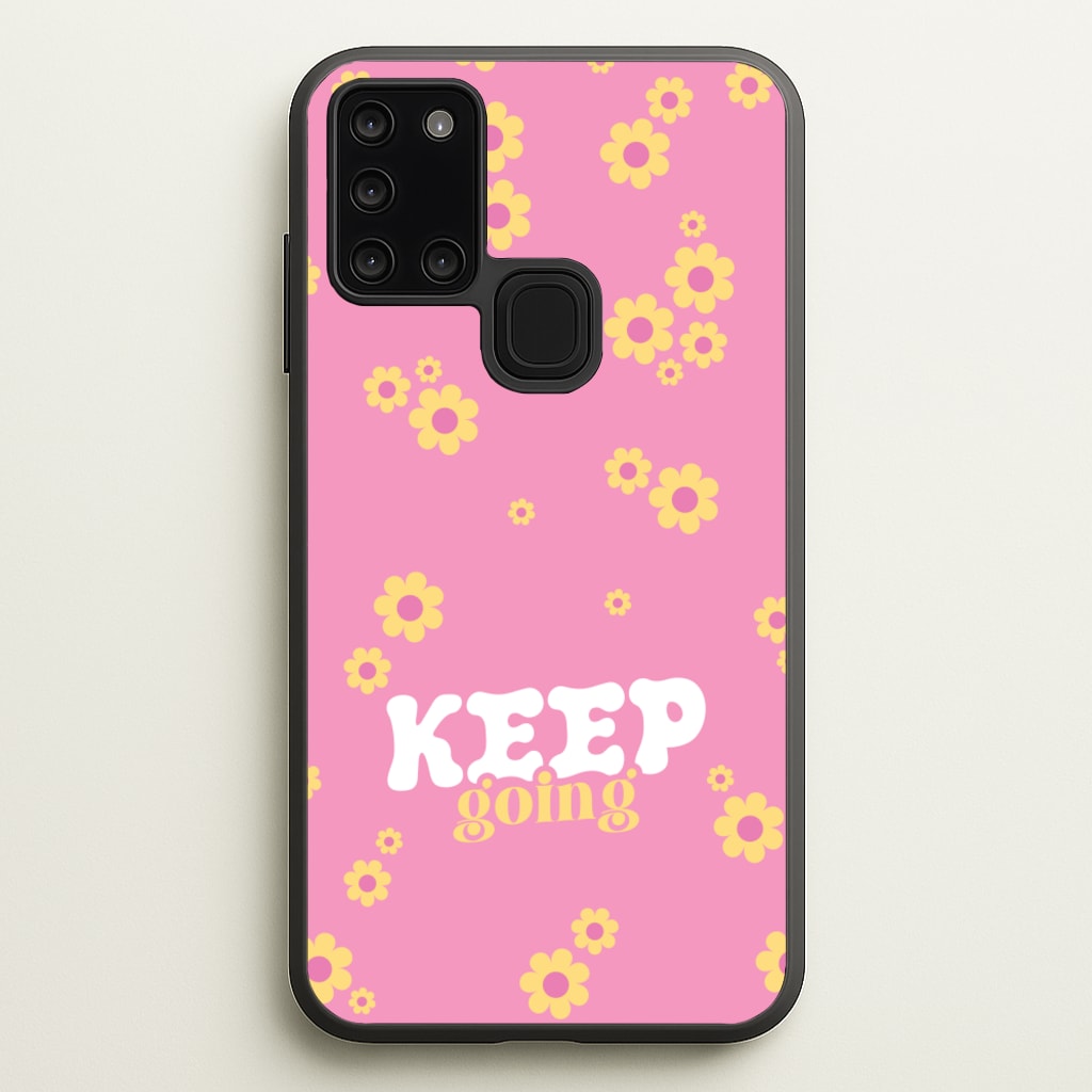 Keep Going - Quotes Phone Case for Galaxy A21s