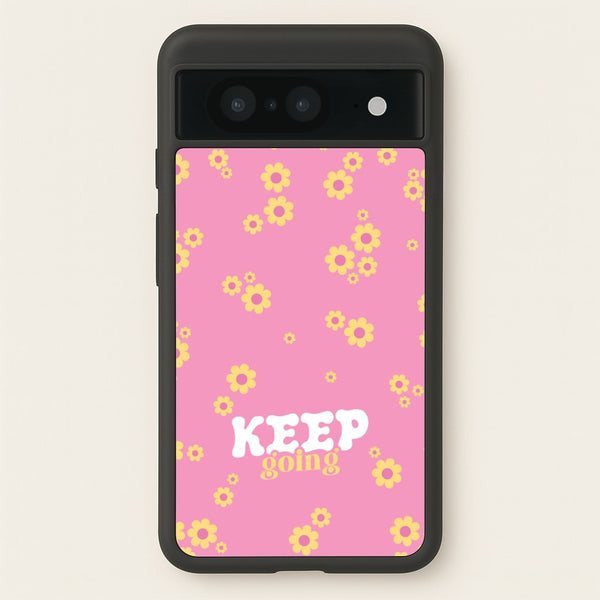 Keep Going - Quotes Phone Case for Google Pixel 8